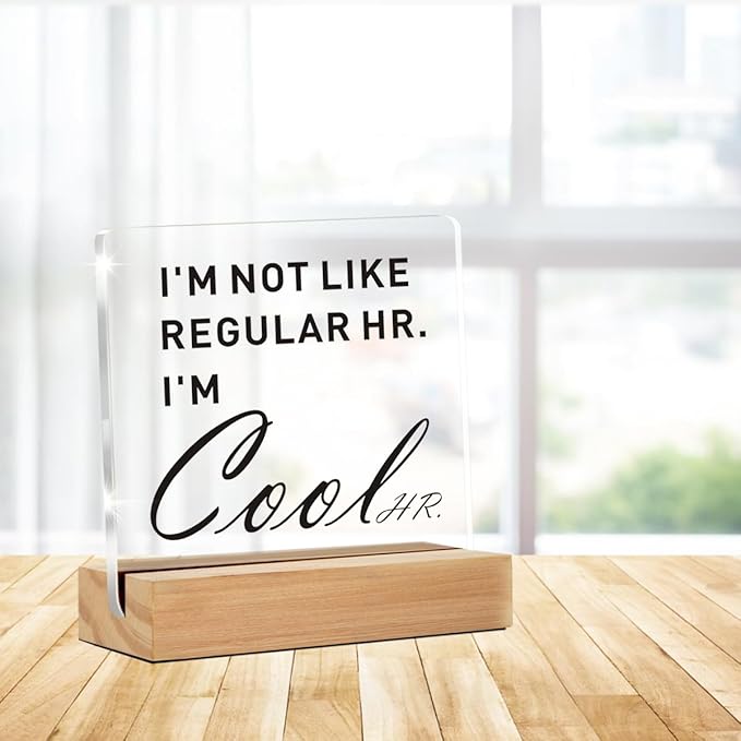 Cool HR Office Decor, Funny Human Resources Gifts for Women Men, I'm Cool HR Clear Desk Decorative Acrylic Sign With Wooden Stand for Office Desk Table Shelf