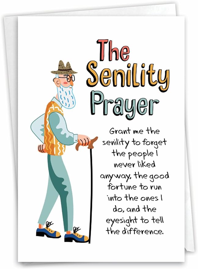 NobleWorks - 1 Funny Happy Birthday Notecard - Old Man Humor Greeting Card with Envelope - Man's Senility Prayer C9348BDG
