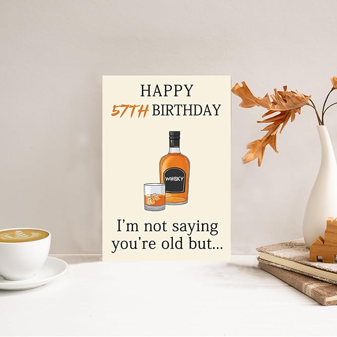 Funny Whiskey 57th Birthday Card, 57th Birthday Gifts for Him Her, Unique 57th Birthday Decorations for Men Women, Happy 57 Year Old Birthday Card Gifts for Husband Wife