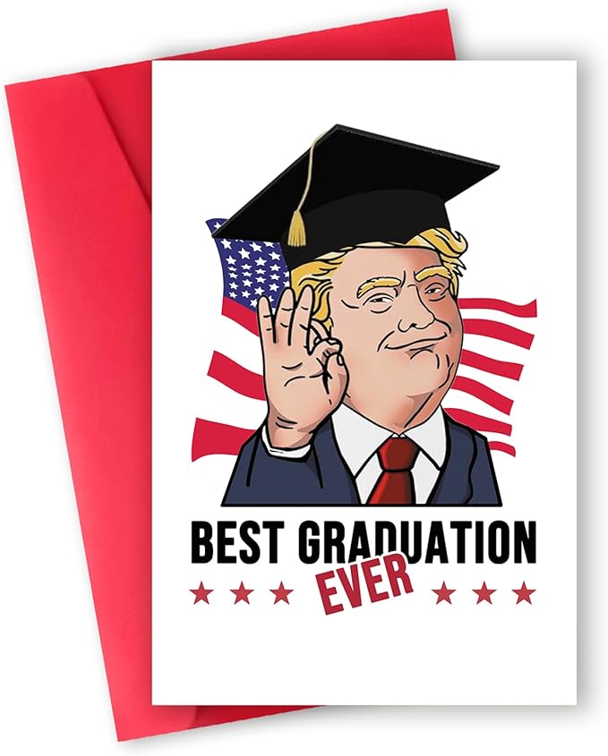 Funny Trump Graduation Gifts for Him Her, Graduation Card for Friends Women Men, Best Graduation Ever Gift Card