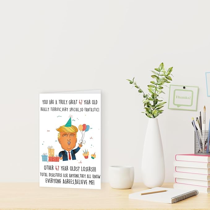 Funny Trump 47th Birthday Card for Women Men, Great 47th Birthday Gifts Dad Mom, Unique 47th Birthday Decorations for Him Her, Happy 47 Year Old Birthday Card Gifts for Husband Wife