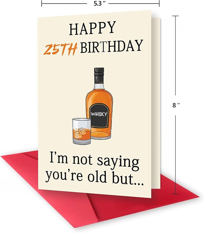 Funny 25th Birthday Card for Her Him, Happy 25th Birthday Decorations for Men Women, Unique 25th Birthday Gifts for Son Daughter, Whiskey 25 year old Bday Gift Ideas