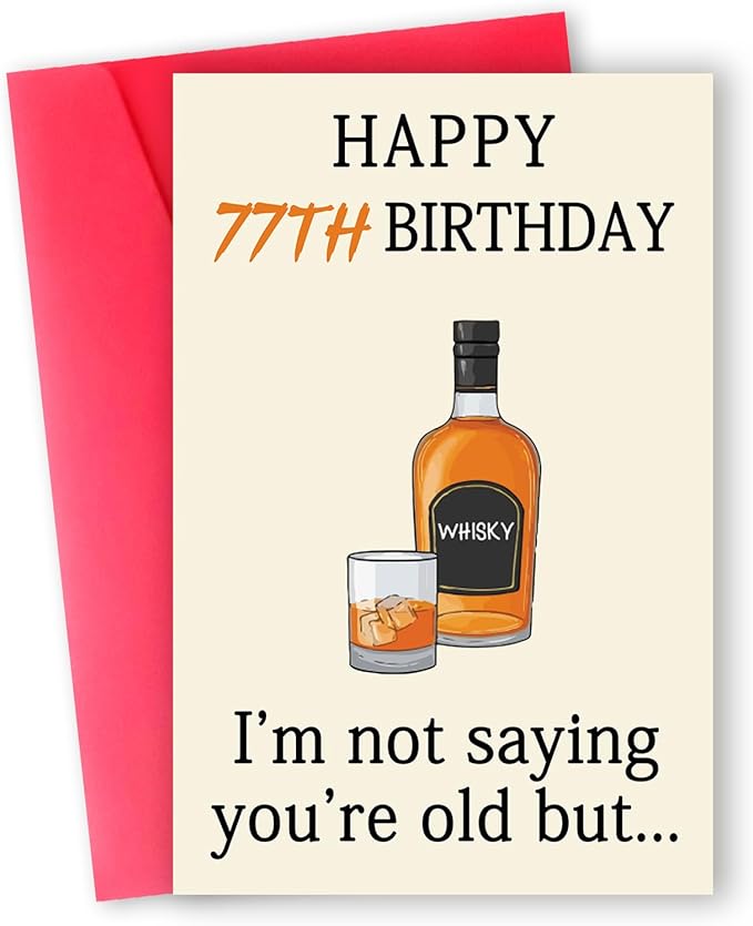 Funny Whiskey 77th Birthday Card, 77th Birthday Gifts for Men Women, Unique 77th Birthday Decorations for Husband Wife, Best 77 Year Old Birthday Card Gifts for Mom Dad Grandpa Granny