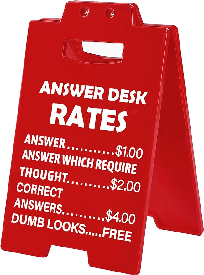 Cool Work Gifts Funny Answer Desk Rates Desk Sign for Men Women Coworker Boss(Answer Desk Rates)