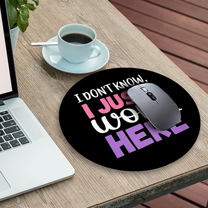 Gctriki Round Mouse Pad 8.6 x 8.6 Inch, Funny Mousepad for Gaming Laptop Computer, with Stitched Edge Non-Slip Rubber Base, Cute Home Office Decor Desk Accessories, I Don't Know I Just Work Here