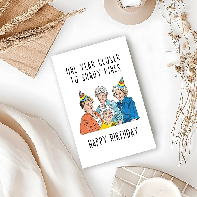 Getting Older Birthday Card for Her, Funny Birthday Card for Mom Grandma, Golden And Girls Birthday Card, Best Friend Bday Card,