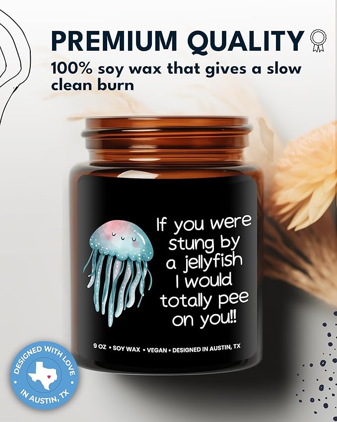 Funny Friendship Candle, If You were Stung by a Jellyfish, Funny Gifts for Friends Adult Humor, Best Friends Gifts for Friends Women Unique, Birthday, Christmas, Gift-Ready