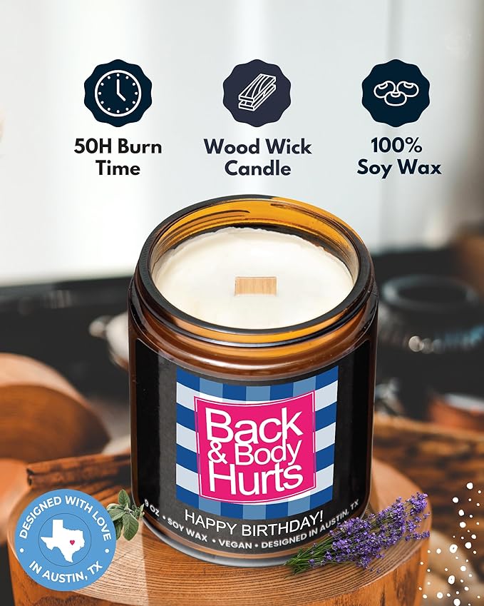 Funny Happy Birthday Candle, Unique Happy Birthday Gifts for Women and Men, Fun Gift Ideas for 30th, 40th, 50th and 60th Birthdays, Back and Body Hurts Candle, Long Lasting Scent, Gift-Ready