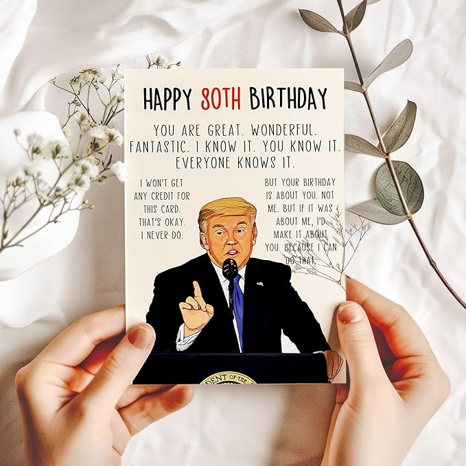 Funny Trump 80th Birthday Card, Hilarious 80 Years Old Birthday Card Gift for Men Women, Great 80th Birthday Gifts for Friends, Dad, Mom, Husband, Wife, Brother, Sister