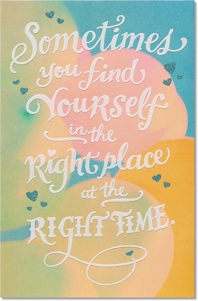 American Greetings Romantic Birthday Card (Right Place, Right Time)